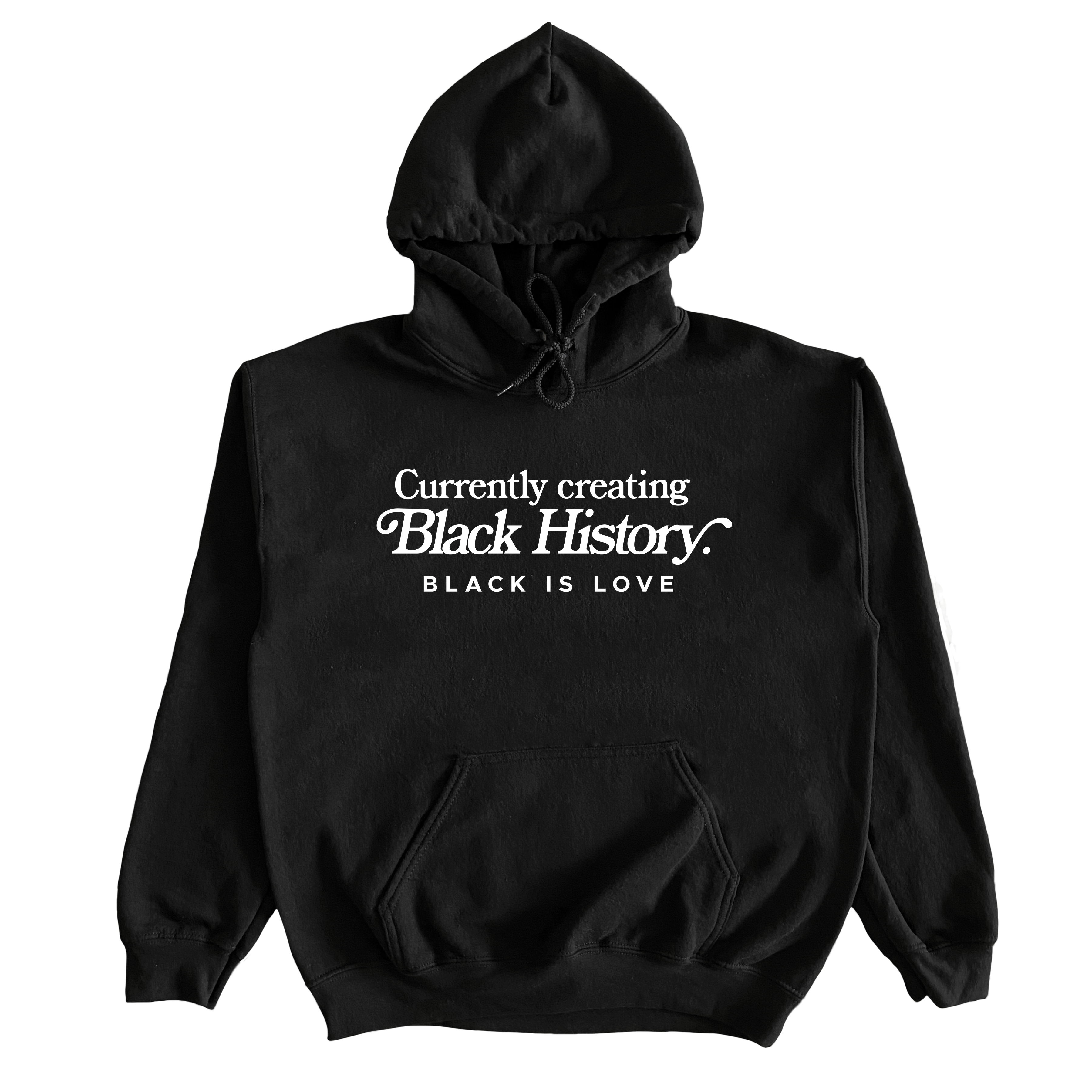 Currently Creating Black History  Hoodie (Black) – Black Is Love