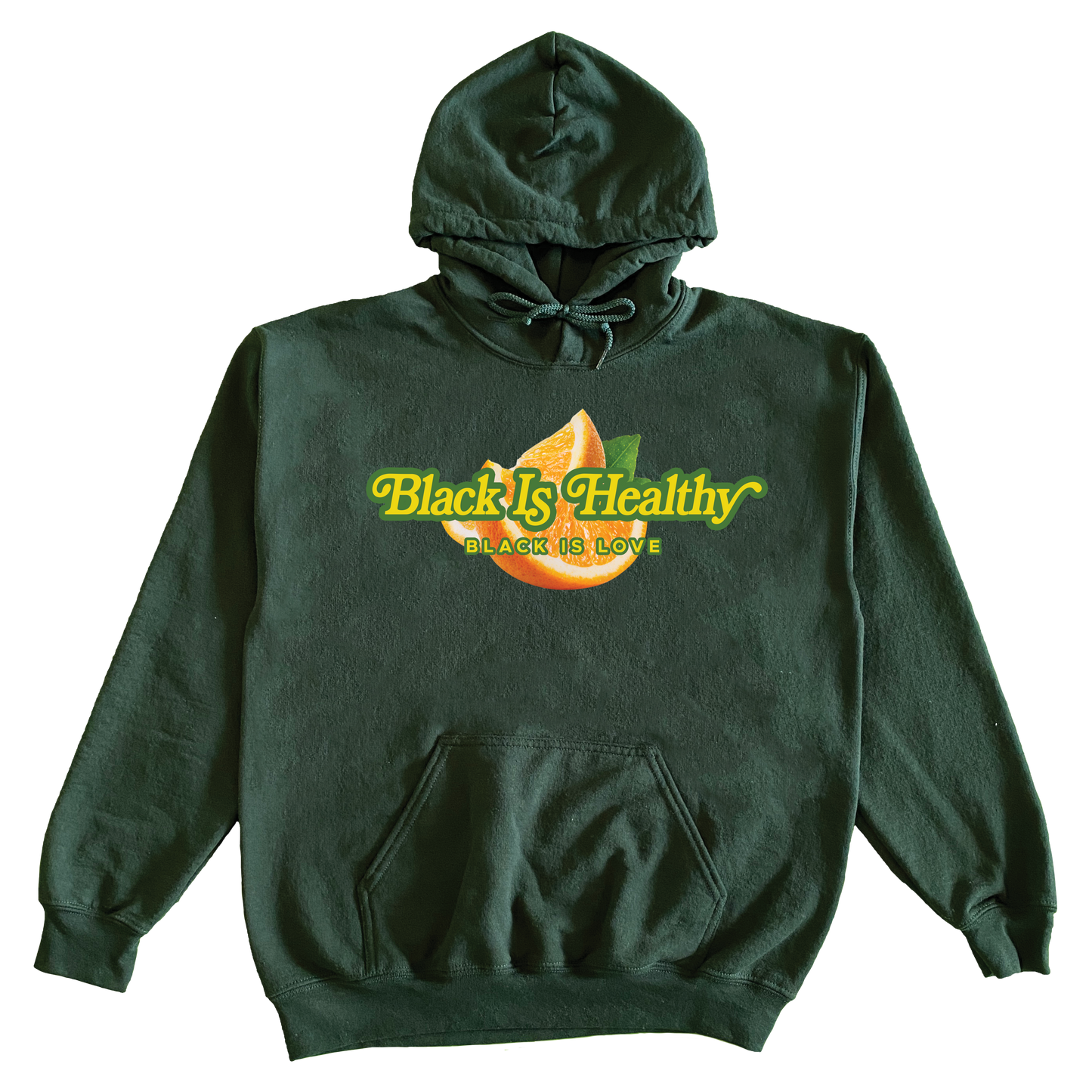 Black Is Healthy | Hoodie (Forest Green)