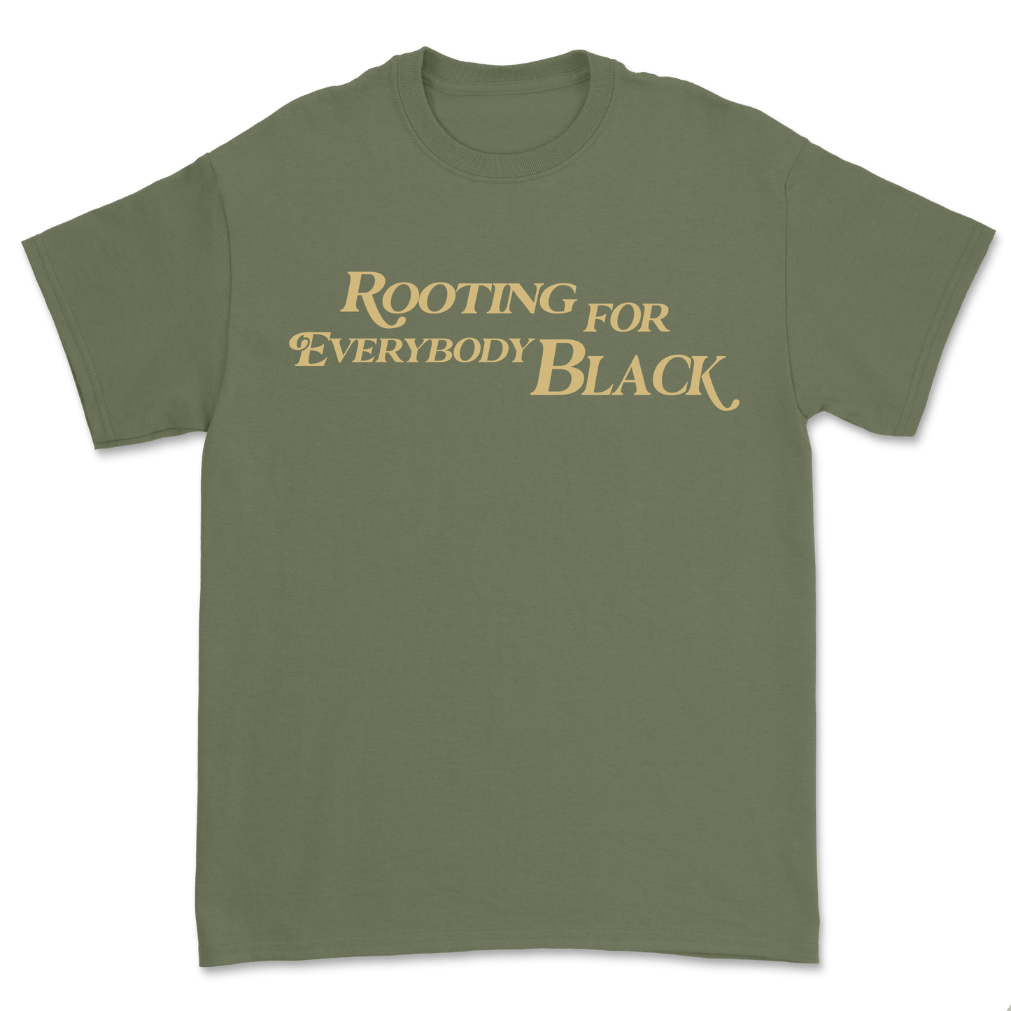 Rooting For Everybody Black | Shirt