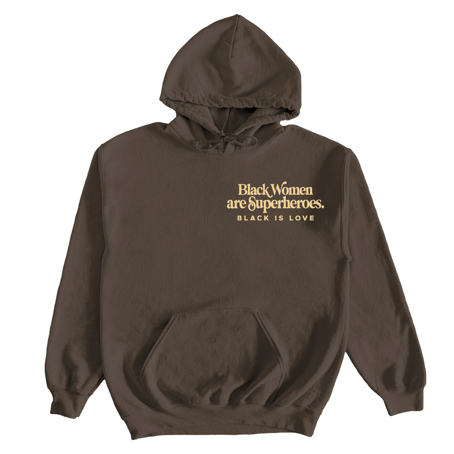 Black Women are Superheroes | Hoodie
