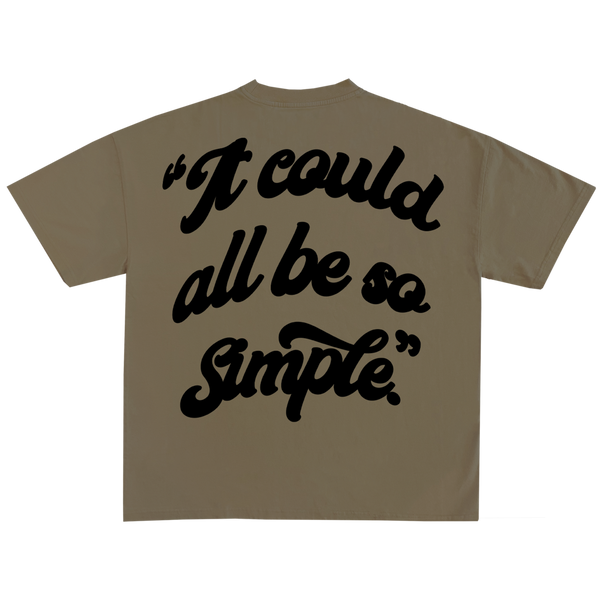 BIL "It Could All Be So Simple" Tee | Cropped & Oversized Max Heavyweight 7.5 oz Shirt (Oatmeal)