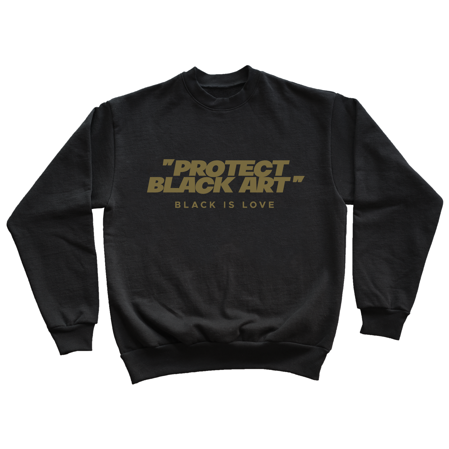 Protect Black Art | Crewneck (Black)