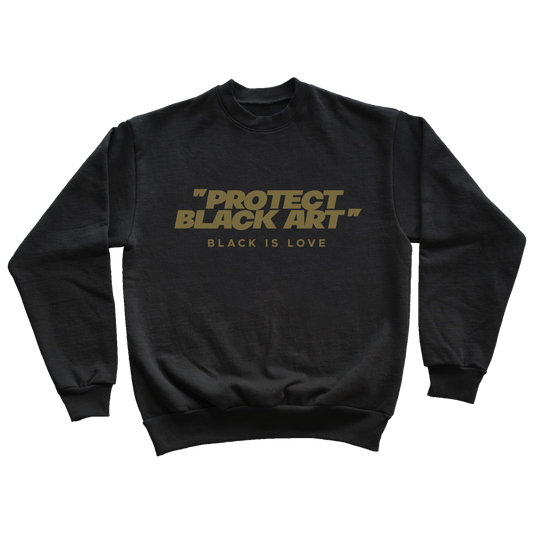 Protect Black Art | Crewneck (Black)