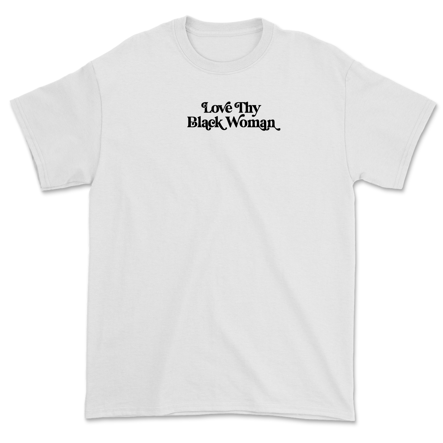 Love Thy Black Woman | Shirt