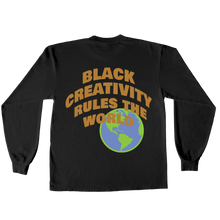 Load image into Gallery viewer, Black Creativity Rules The World | Long Sleeve (Black)
